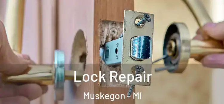 Lock Repair Muskegon - MI