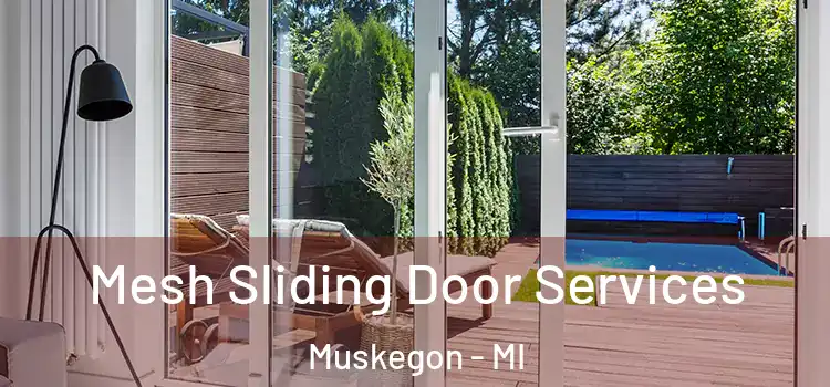 Mesh Sliding Door Services Muskegon - MI